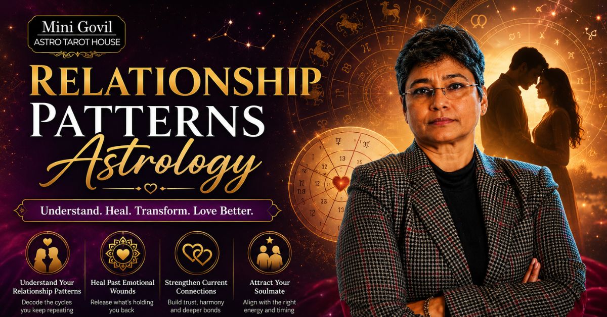 Relationship patterns astrology with Venus, 7th house, Rahu Ketu karma and tarot insights